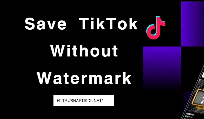 save tiktok without watermark